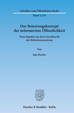 Das Steuerungskonzept der informierten Öffentlichkeit Das Steuerungskonzept der informierten Öffentlichkeit