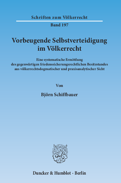 Vorbeugende Selbstverteidigung im Völkerrecht Vorbeugende Selbstverteidigung im Völkerrecht