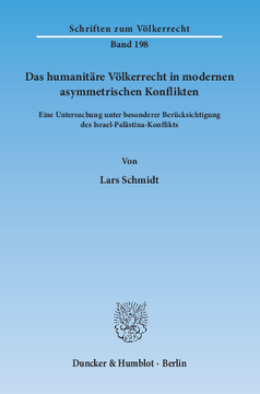 Das humanitäre Völkerrecht in modernen asymmetrischen Konflikten Das humanitäre Völkerrecht in modernen asymmetrischen Konflikten