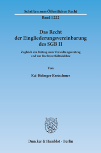 Das Recht der Eingliederungsvereinbarung des SGB II