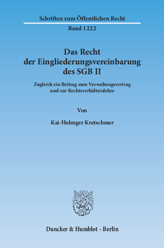 Das Recht der Eingliederungsvereinbarung des SGB II Das Recht der Eingliederungsvereinbarung des SGB II