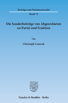 Die Sonderbeiträge von Abgeordneten an Partei und Fraktion Die Sonderbeiträge von Abgeordneten an Partei und Fraktion