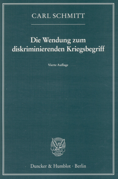 Die Wendung zum diskriminierenden Kriegsbegriff Die Wendung zum diskriminierenden Kriegsbegriff