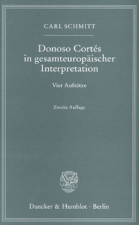 Donoso Cortés in gesamteuropäischer Interpretation