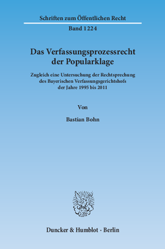 Das Verfassungsprozessrecht der Popularklage Das Verfassungsprozessrecht der Popularklage