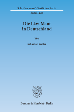 Die Lkw-Maut in Deutschland Die Lkw-Maut in Deutschland