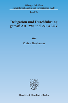Delegation und Durchführung gemäß Art. 290 und 291 AEUV Delegation und Durchführung gemäß Art. 290 und 291 AEUV