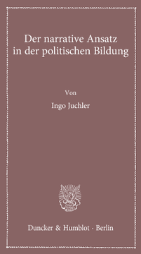 Der narrative Ansatz in der politischen Bildung Der narrative Ansatz in der politischen Bildung