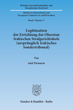 Legitimation der Errichtung des Obersten Irakischen Strafgerichtshofs (ursprünglich Irakisches Sondertribunal) Legitimation der Errichtung des Obersten Irakischen Strafgerichtshofs (ursprünglich Irakisches Sondertribunal)