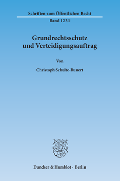 Grundrechtsschutz und Verteidigungsauftrag Grundrechtsschutz und Verteidigungsauftrag