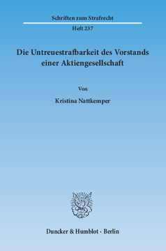 Die Untreuestrafbarkeit des Vorstands einer Aktiengesellschaft Die Untreuestrafbarkeit des Vorstands einer Aktiengesellschaft