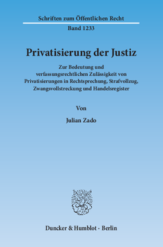 Privatisierung der Justiz Privatisierung der Justiz