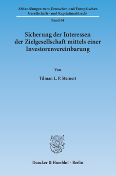 Sicherung der Interessen der Zielgesellschaft mittels einer Investorenvereinbarung Sicherung der Interessen der Zielgesellschaft mittels einer Investorenvereinbarung