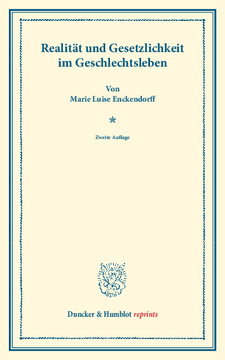 Realität und Gesetzlichkeit im Geschlechtsleben Realität und Gesetzlichkeit im Geschlechtsleben