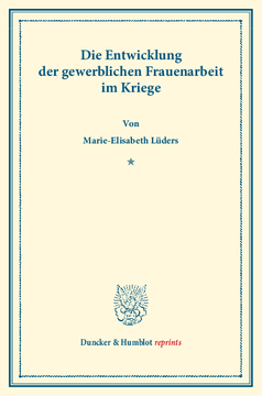 Die Entwicklung der gewerblichen Frauenarbeit im Kriege Die Entwicklung der gewerblichen Frauenarbeit im Kriege