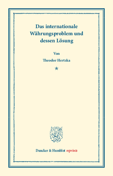 Das internationale Währungsproblem und dessen Lösung Das internationale Währungsproblem und dessen Lösung