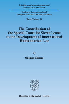 The Contribution of the Special Court for Sierra Leone to the Development of International Humanitarian Law The Contribution of the Special Court for Sierra Leone to the Development of International Humanitarian Law