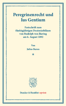 Peregrinenrecht und Ius Gentium Peregrinenrecht und Ius Gentium