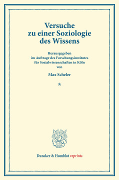 Versuche zu einer Soziologie des Wissens Versuche zu einer Soziologie des Wissens