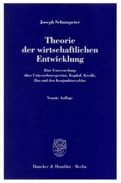 Theorie der wirtschaftlichen Entwicklung Theorie der wirtschaftlichen Entwicklung