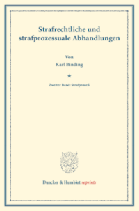 Strafrechtliche und strafprozessuale Abhandlungen