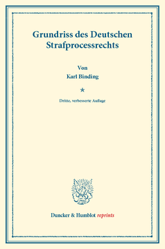 Grundriss des Deutschen Strafprocessrechts Grundriss des Deutschen Strafprocessrechts