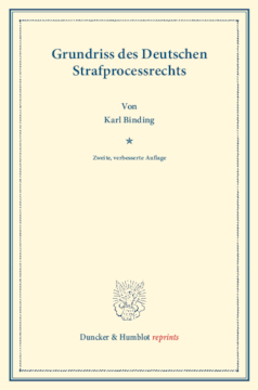 Grundriss des Deutschen Strafprocessrechts Grundriss des Deutschen Strafprocessrechts