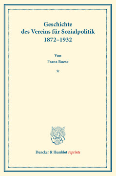 Geschichte des Vereins für Sozialpolitik 1872–1932 Geschichte des Vereins für Sozialpolitik 1872–1932