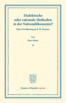 Dialektische oder rationale Methoden in der Nationalökonomie Dialektische oder rationale Methoden in der Nationalökonomie