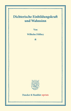 Dichterische Einbildungskraft und Wahnsinn Dichterische Einbildungskraft und Wahnsinn
