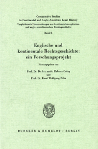 Englische und kontinentale Rechtsgeschichte: ein Forschungsprojekt