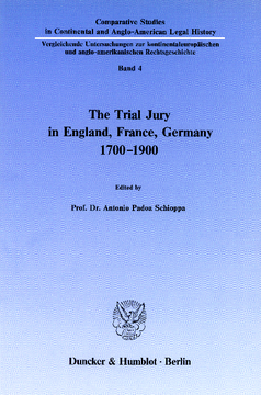 The Trial Jury in England, France, Germany 1700–1900 The Trial Jury in England, France, Germany 1700–1900