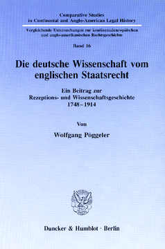 Die deutsche Wissenschaft vom englischen Staatsrecht Die deutsche Wissenschaft vom englischen Staatsrecht
