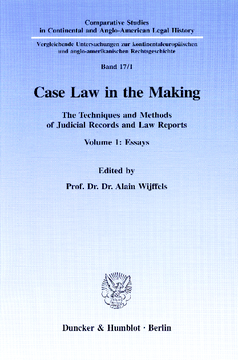 Case Law in the Making Case Law in the Making