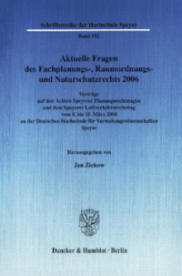 Aktuelle Fragen des Fachplanungs-, Raumordnungs- und Naturschutzrechts 2006