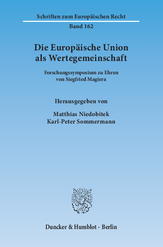 Die Europäische Union als Wertegemeinschaft Die Europäische Union als Wertegemeinschaft