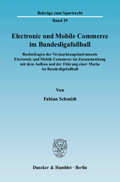 Electronic und Mobile Commerce im Bundesligafußball Electronic und Mobile Commerce im Bundesligafußball