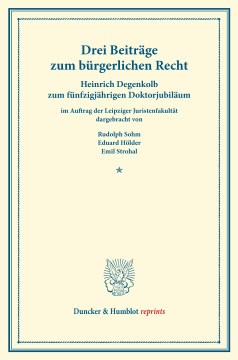 Drei Beiträge zum bürgerlichen Recht Drei Beiträge zum bürgerlichen Recht