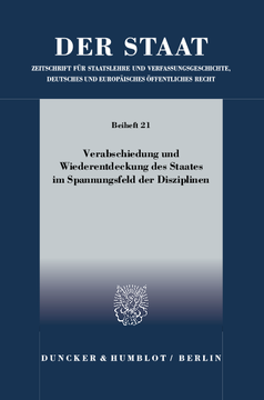Verabschiedung und Wiederentdeckung des Staates im Spannungsfeld der Disziplinen Verabschiedung und Wiederentdeckung des Staates im Spannungsfeld der Disziplinen