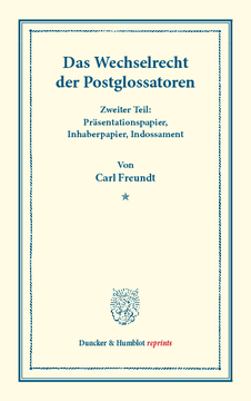 Das Wechselrecht der Postglossatoren Das Wechselrecht der Postglossatoren