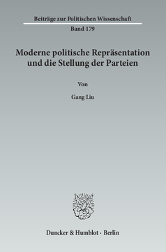 Moderne politische Repräsentation und die Stellung der Parteien Moderne politische Repräsentation und die Stellung der Parteien