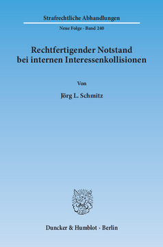 Rechtfertigender Notstand bei internen Interessenkollisionen Rechtfertigender Notstand bei internen Interessenkollisionen
