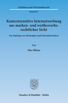 Kontextsensitive Internetwerbung aus marken- und wettbewerbsrechtlicher Sicht Kontextsensitive Internetwerbung aus marken- und wettbewerbsrechtlicher Sicht