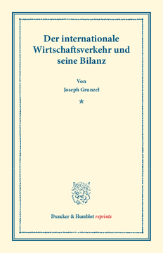 Der internationale Wirtschaftsverkehr und seine Bilanz Der internationale Wirtschaftsverkehr und seine Bilanz