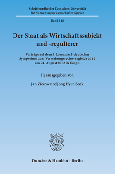 Der Staat als Wirtschaftssubjekt und -regulierer Der Staat als Wirtschaftssubjekt und -regulierer