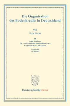 Die Organisation des Bodenkredits in Deutschland Die Organisation des Bodenkredits in Deutschland