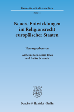 Neuere Entwicklungen im Religionsrecht europäischer Staaten Neuere Entwicklungen im Religionsrecht europäischer Staaten