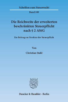 Die Reichweite der erweiterten beschränkten Steuerpflicht nach § 2 AStG Die Reichweite der erweiterten beschränkten Steuerpflicht nach § 2 AStG