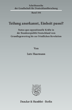Teilung anerkannt, Einheit passé? Teilung anerkannt, Einheit passé?