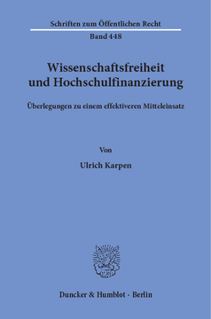 Wissenschaftsfreiheit und Hochschulfinanzierung Wissenschaftsfreiheit und Hochschulfinanzierung